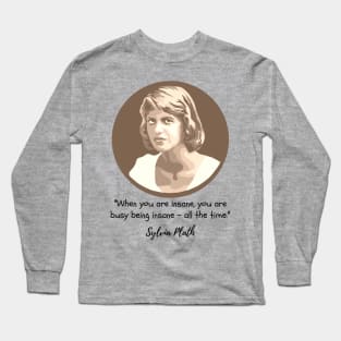 Sylvia Plath Portrait and Quote Long Sleeve T-Shirt